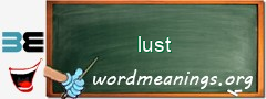 WordMeaning blackboard for lust